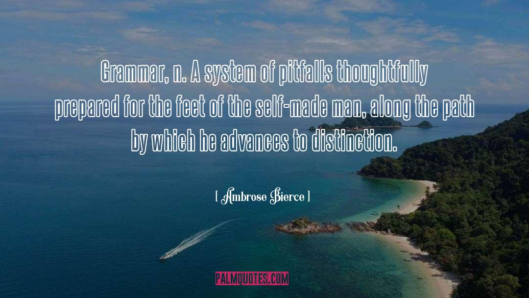 Self Made Man quotes by Ambrose Bierce