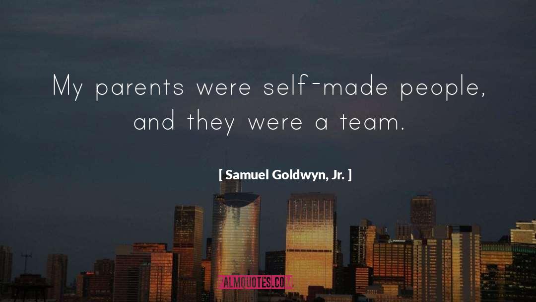 Self Made quotes by Samuel Goldwyn, Jr.