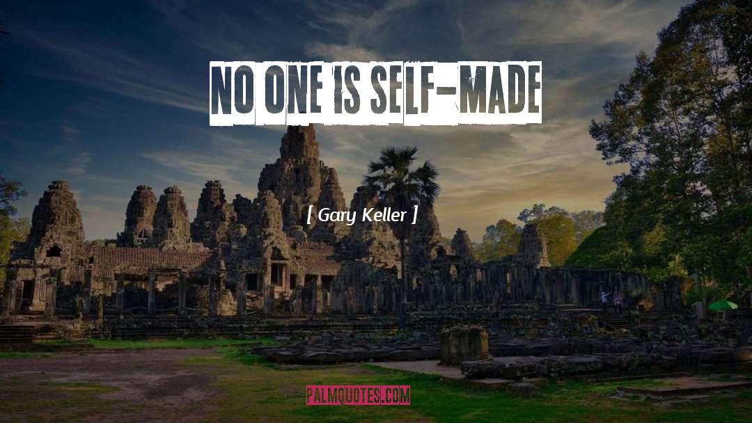 Self Made quotes by Gary Keller