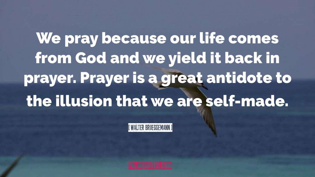 Self Made quotes by Walter Brueggemann