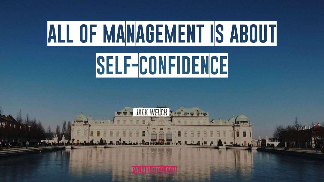 Self Management quotes by Jack Welch