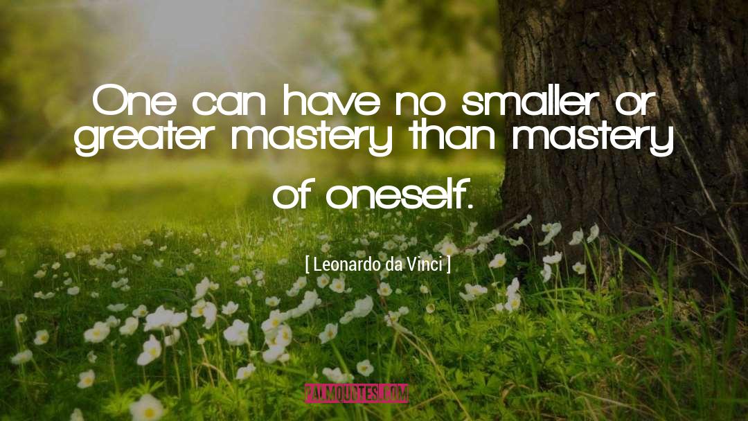 Self Mastery quotes by Leonardo Da Vinci