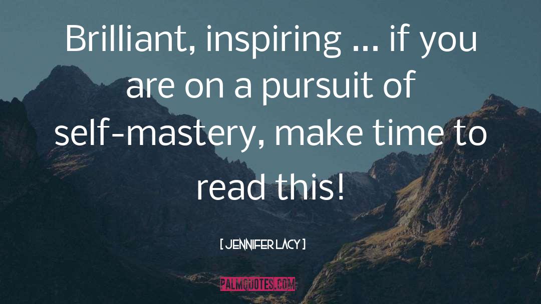 Self Mastery quotes by Jennifer Lacy
