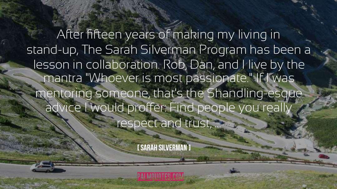 Self Mentoring quotes by Sarah Silverman