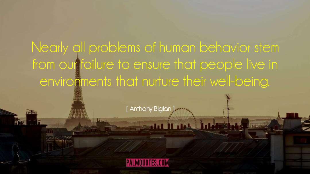 Self Nurturing quotes by Anthony Biglan