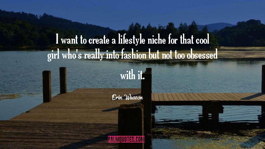 Self Obsessed quotes by Erin Wasson