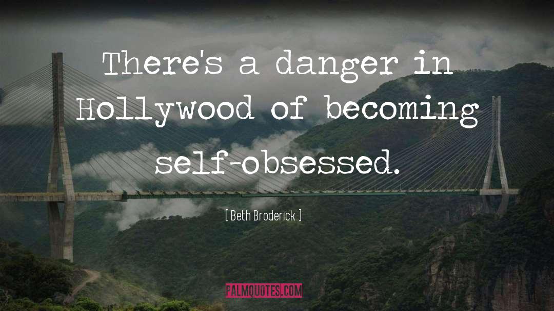 Self Obsessed quotes by Beth Broderick