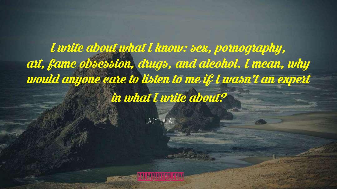 Self Obsession quotes by Lady Gaga