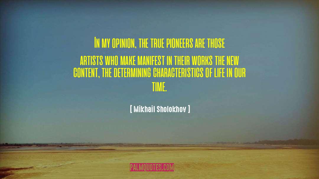 Self Opinion quotes by Mikhail Sholokhov