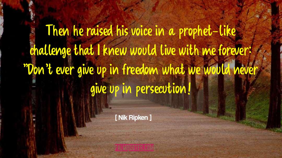 Self Persecution quotes by Nik Ripken