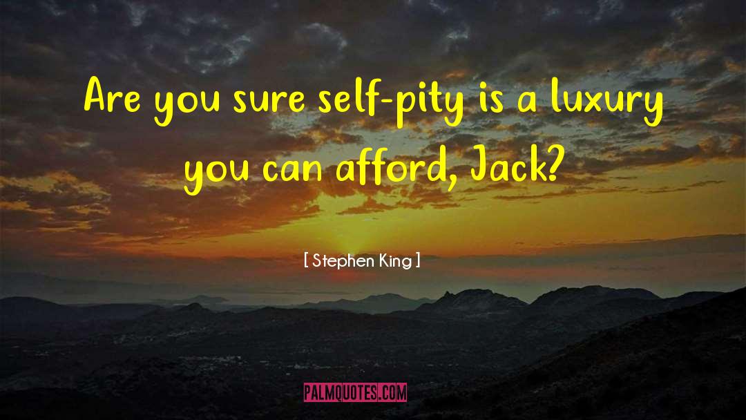 Self Pity quotes by Stephen King