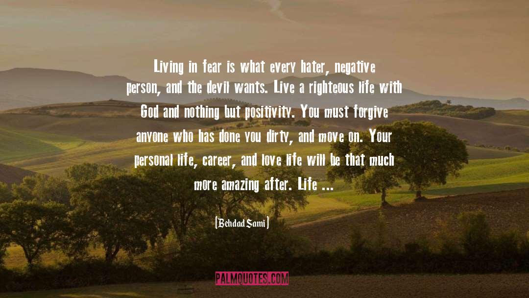 Self Positivity quotes by Behdad Sami