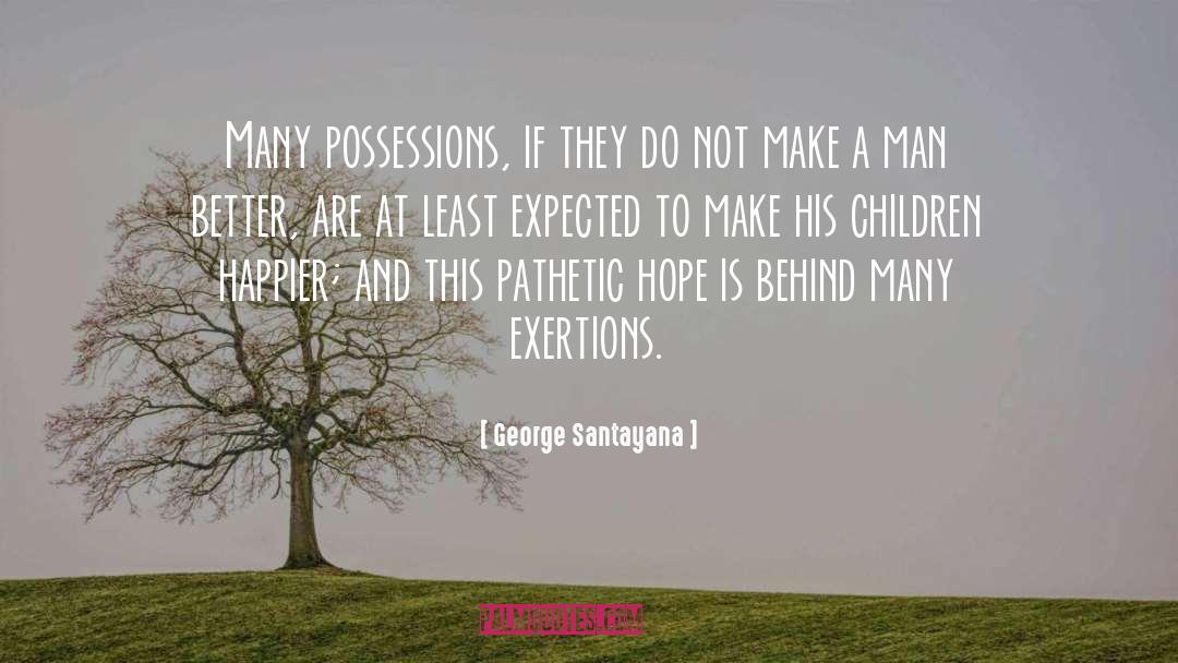 Self Possession quotes by George Santayana