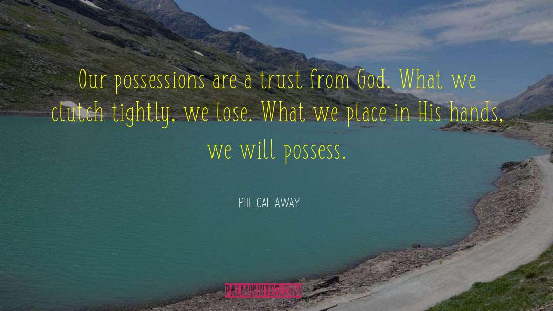 Self Possession quotes by Phil Callaway