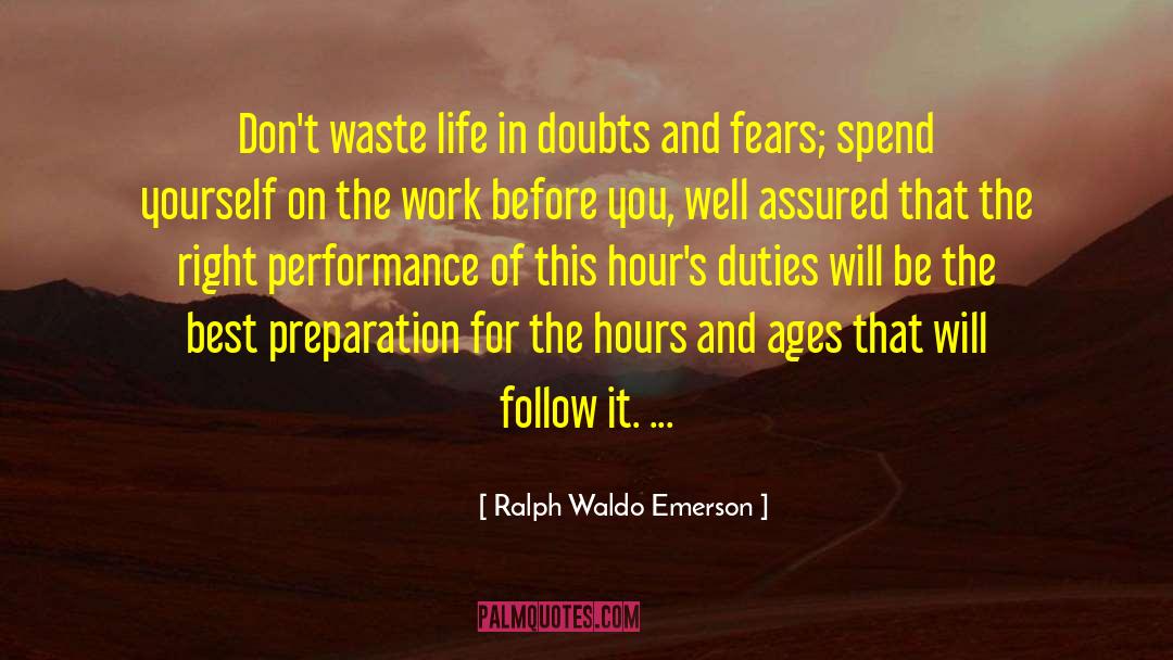 Self Preparation quotes by Ralph Waldo Emerson