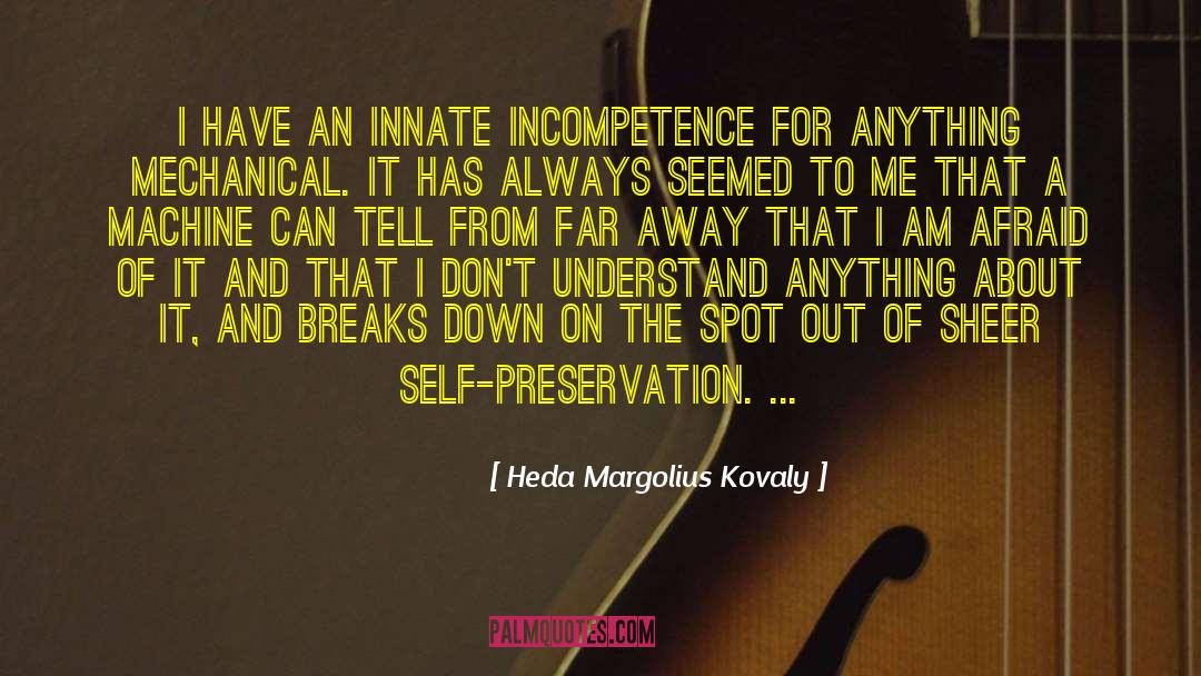 Self Preservation quotes by Heda Margolius Kovaly