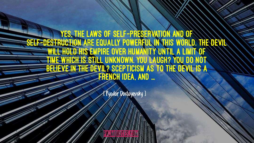 Self Preservation quotes by Fyodor Dostoyevsky