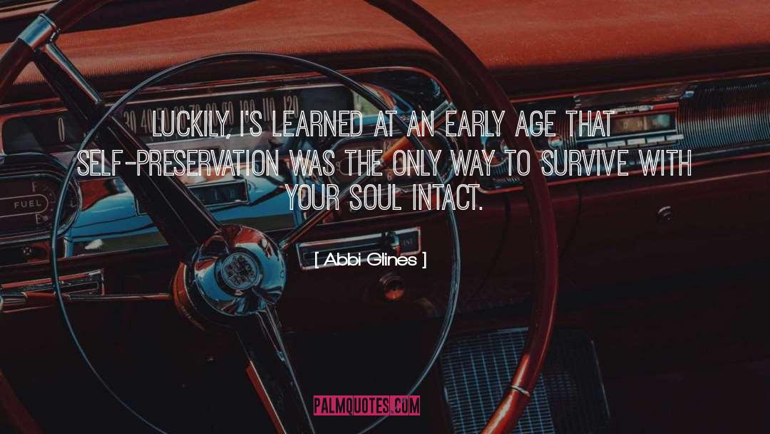 Self Preservation quotes by Abbi Glines