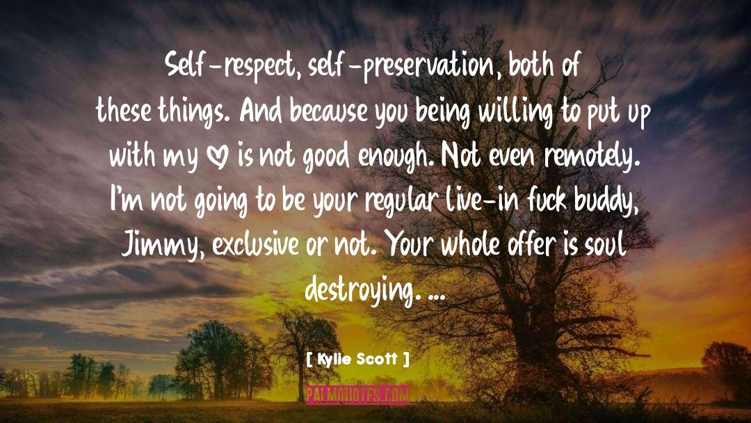 Self Preservation quotes by Kylie Scott