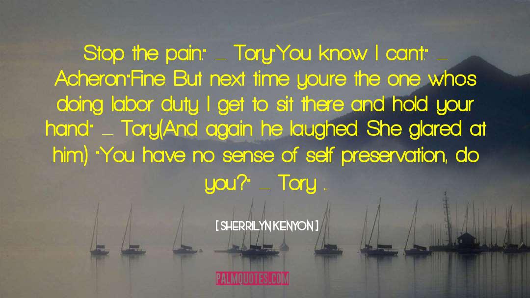 Self Preservation quotes by Sherrilyn Kenyon