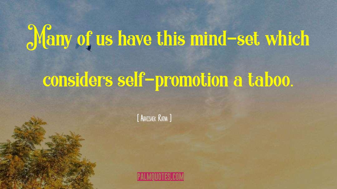 Self Promotion quotes by Abhishek Ratna