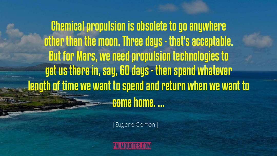 Self Propulsion quotes by Eugene Cernan