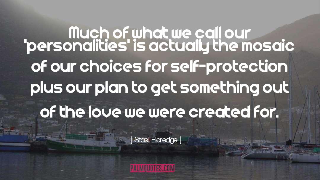Self Protection quotes by Stasi Eldredge