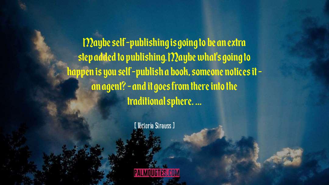 Self Publishing quotes by Victoria Strauss