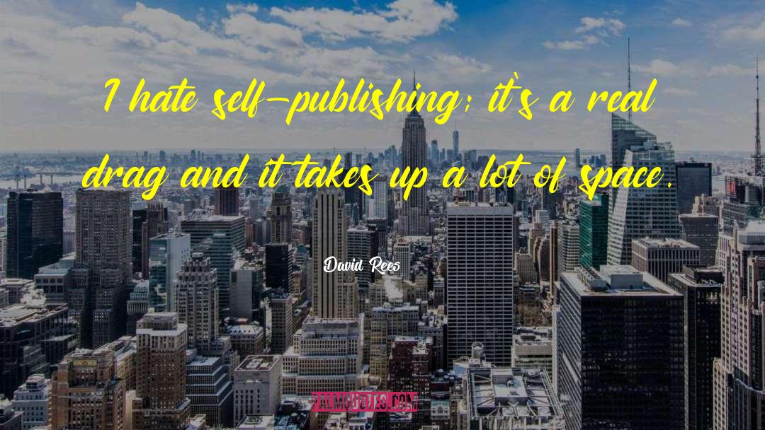 Self Publishing quotes by David Rees