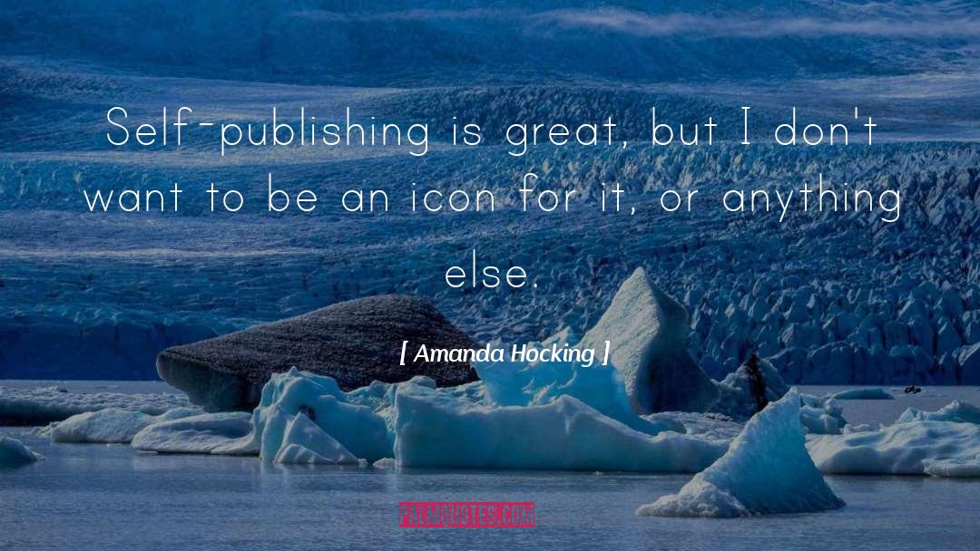 Self Publishing quotes by Amanda Hocking