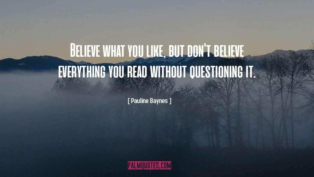 Self Questioning quotes by Pauline Baynes