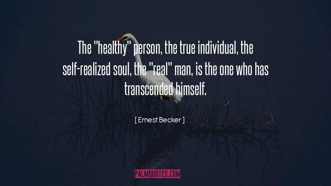 Self Realized quotes by Ernest Becker
