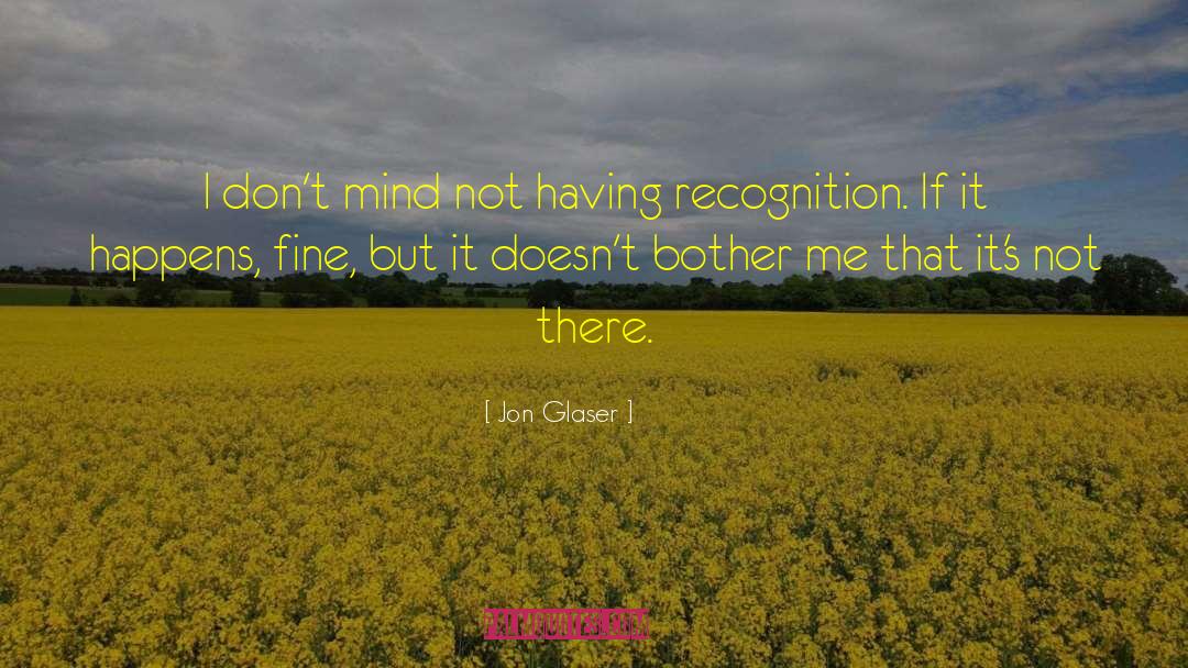 Self Recognition quotes by Jon Glaser