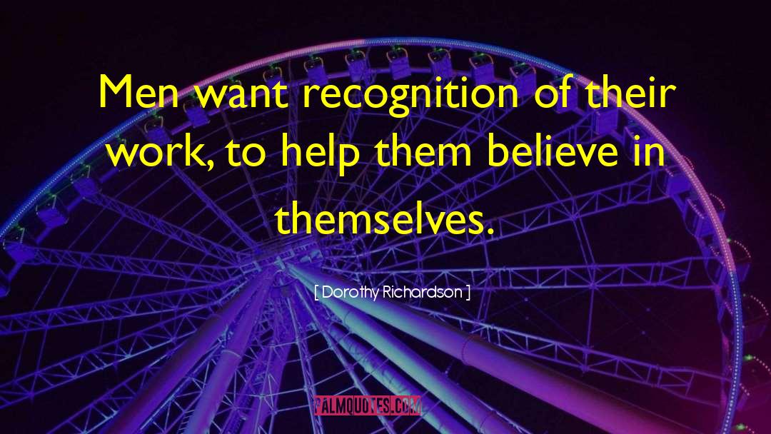 Self Recognition quotes by Dorothy Richardson