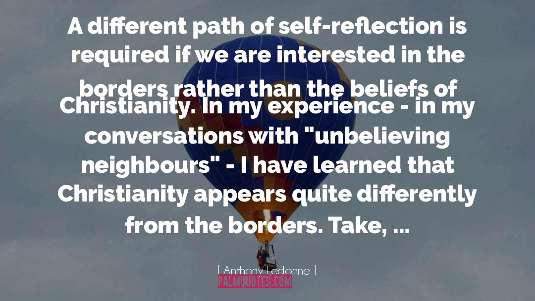 Self Reflection quotes by Anthony Ledonne