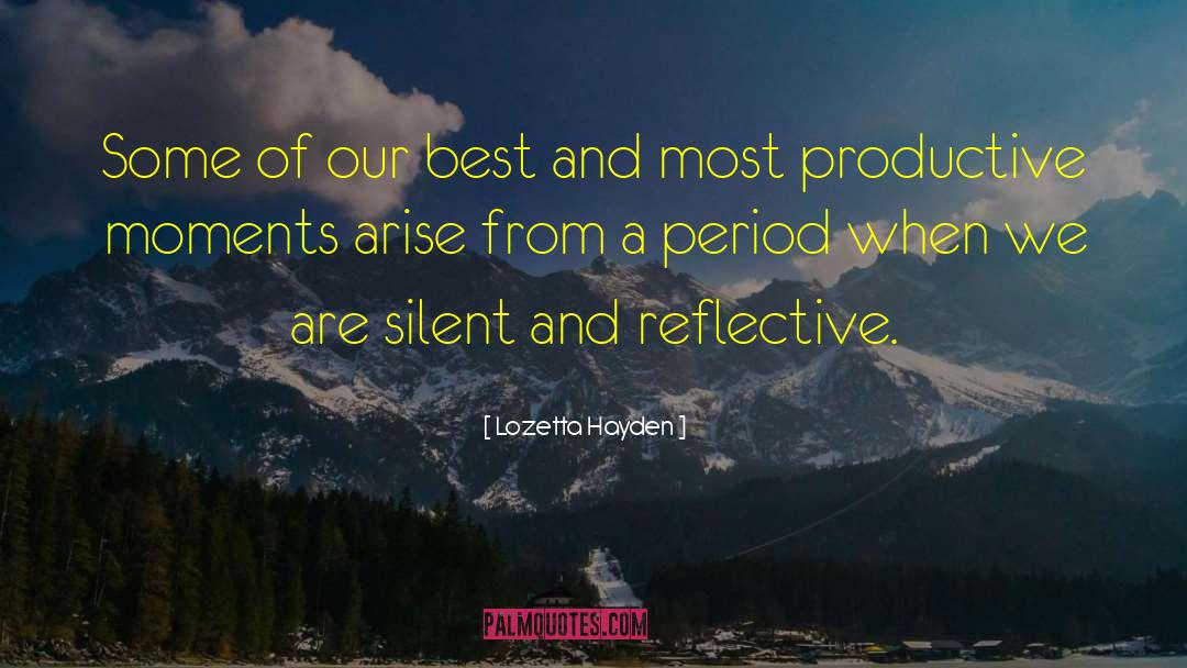 Self Reflective quotes by Lozetta Hayden