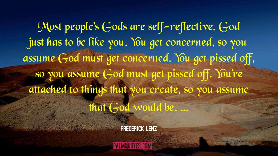 Self Reflective quotes by Frederick Lenz