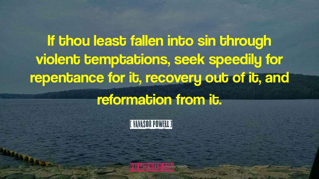 Self Reformation quotes by Vavasor Powell