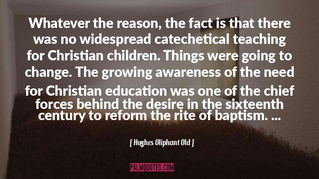 Self Reformation quotes by Hughes Oliphant Old