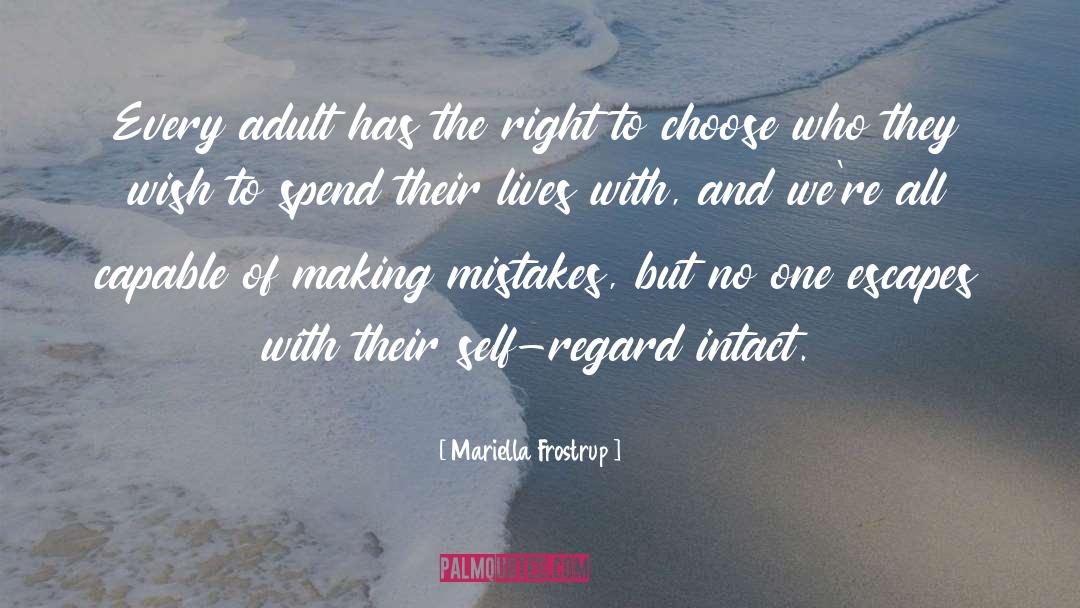 Self Regard quotes by Mariella Frostrup