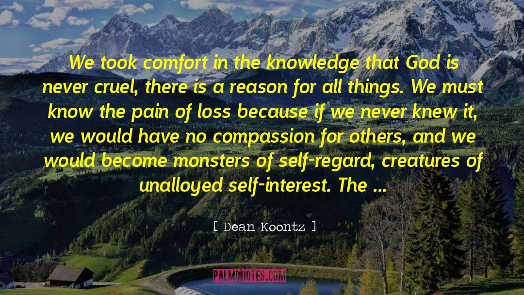 Self Regard quotes by Dean Koontz