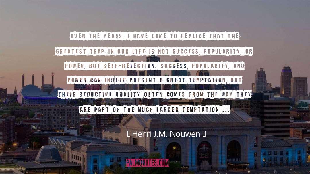 Self Rejection quotes by Henri J.M. Nouwen