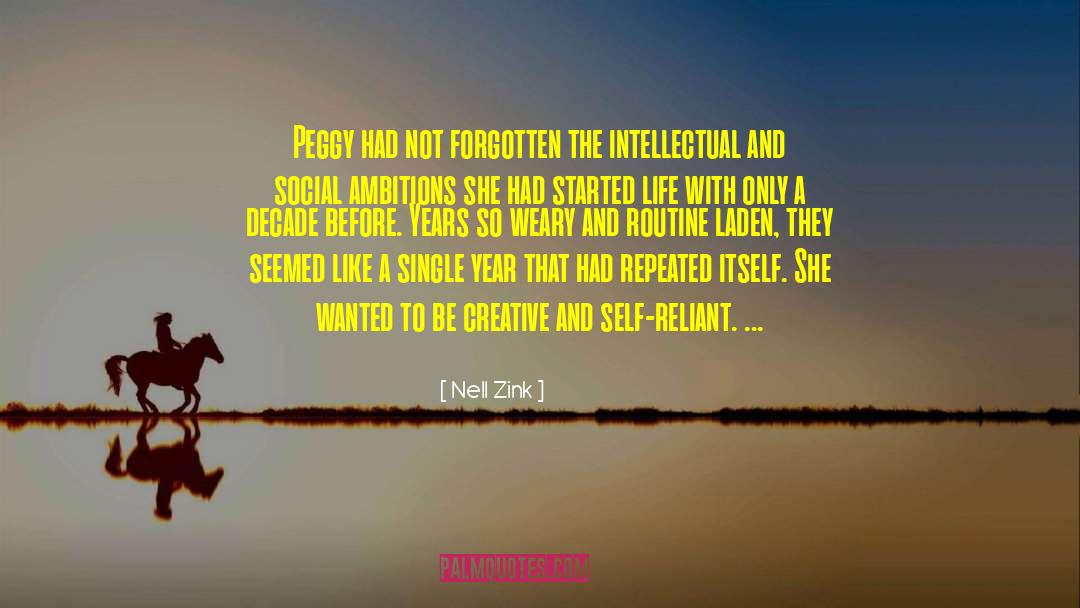 Self Reliant quotes by Nell Zink