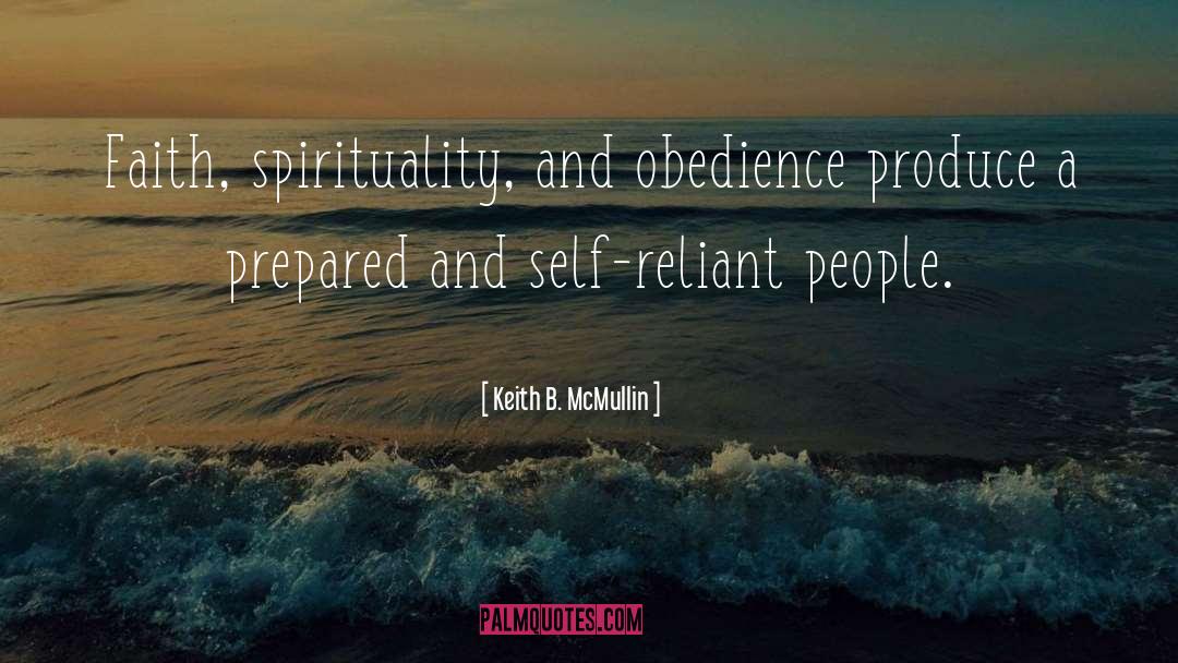 Self Reliant quotes by Keith B. McMullin