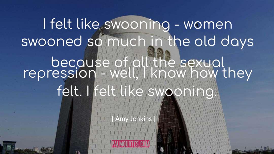Self Repression quotes by Amy Jenkins