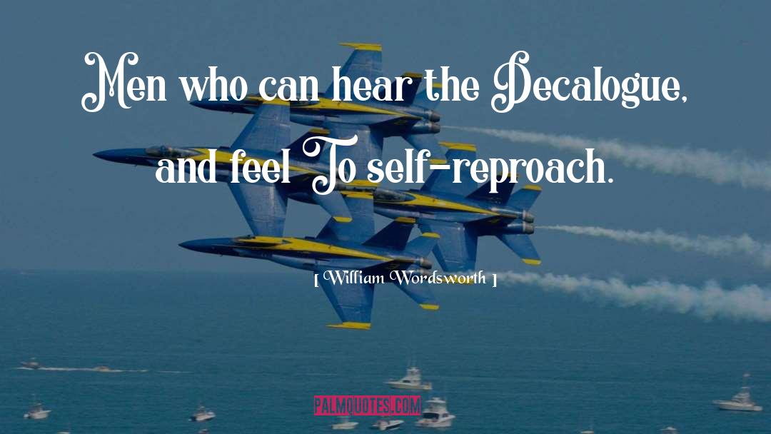 Self Reproach quotes by William Wordsworth