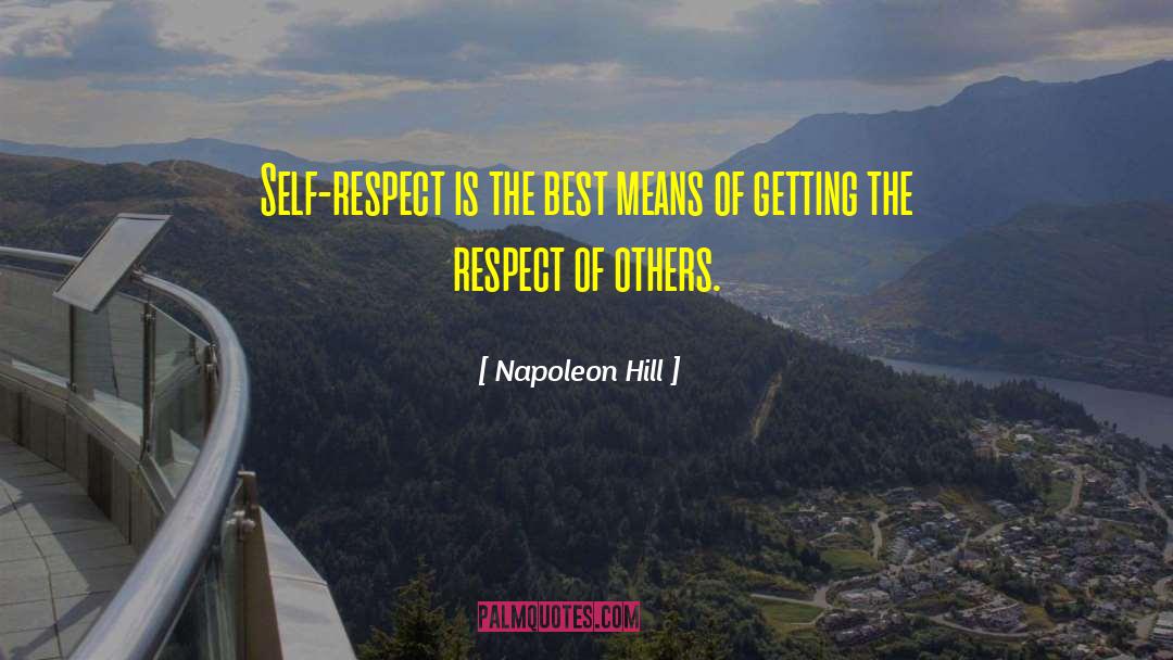 Self Respect quotes by Napoleon Hill