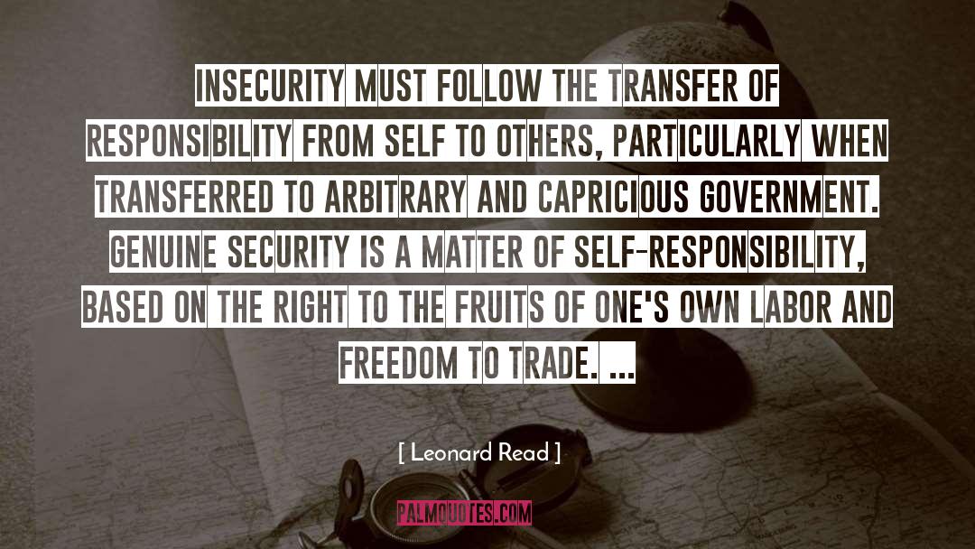 Self Responsibility quotes by Leonard Read