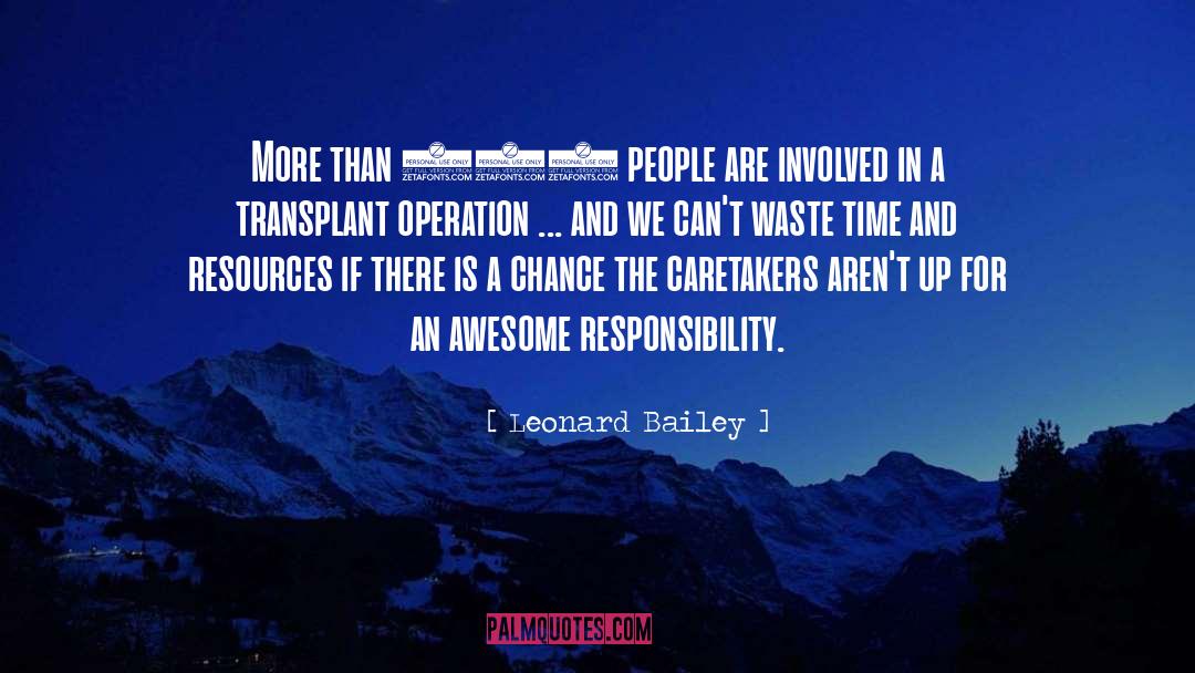 Self Responsibility quotes by Leonard Bailey