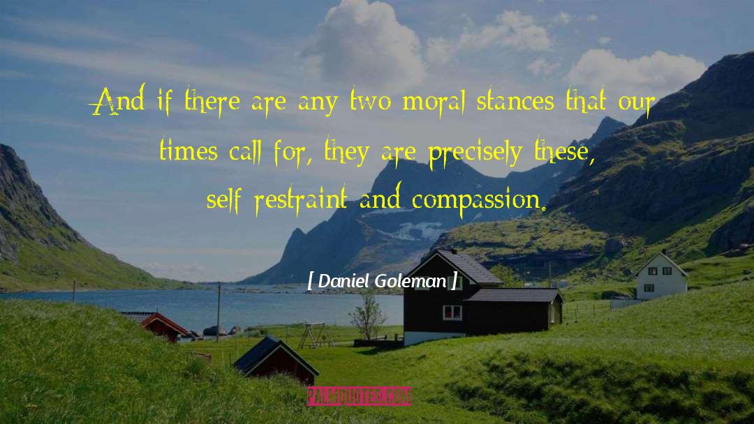 Self Restraint quotes by Daniel Goleman